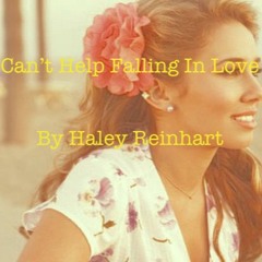 Can't Help Falling In Love - Haley Reinhart (orig. by Elvis Presley)