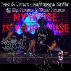 Mainstage Maffia @ My house is your house (Feat. Mc Skullcrusher)