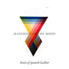 Boots Of Spanish Leather - Bob Dylan x Mansions On The Moon