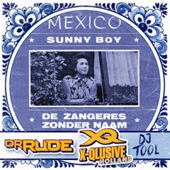 Zangeres Zonder Naam - Mexico (Dr. Rude's X - Qlusive Holland DJ - Tool)