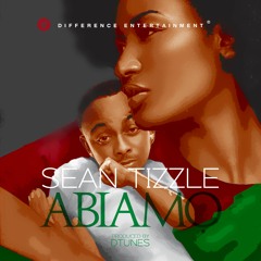 Sean Tizzle - Abiamo