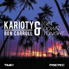 Karioty & Ron Carroll - Get Down Tonight (Radio Edit)