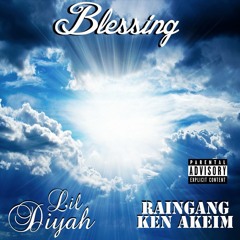 Lil Diyah (Feat. Ken Akeim) Blessing