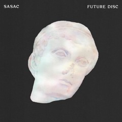 Sasac – Future Disc
