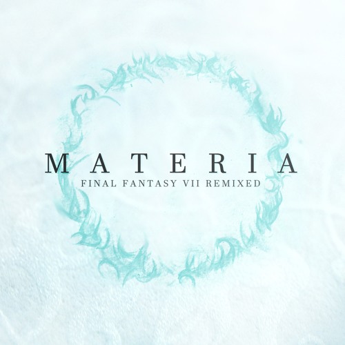 07 Forested Temple - Materia: Final Fantasy VII Remixed