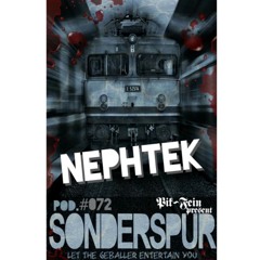 NEPHTEK @ SONDERSPUR⎜POD. #072 - FRANKFURT ⎜09.10.2015