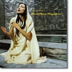 Missa Maria Magdalena 2005 version - Oratorium by Stellan Sagvik