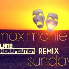 Max Manie - Sunday [KlangTherapeuten Remix]
