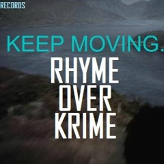 Keep Moving by "ROK" (RHYME.OVER.KRIME)Ft. Jason Derulo