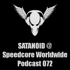 [SCWWP072] SATANOID @ Speedcore Worldwide Podcast 072 [21.08.2015]