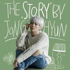 151003 The AGIT - The Story By JONGHYUN  - 넌 감동이었어 By.둡밥둡밥