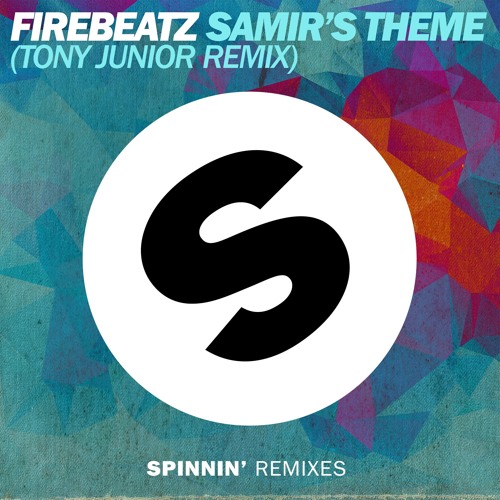 Firebeatz - Samir's Theme (Tony Junior Remix)