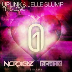 Uplink & Jelle Slump - This Love (Nordigaz Remix)