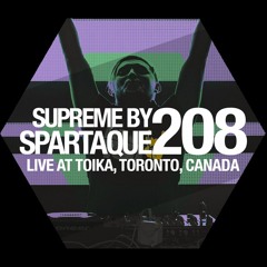 Supreme 208 with Spartaque (Recorded Live At Toika, Toronto, Canada)