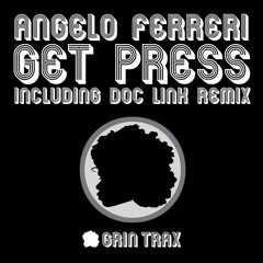 "GET PRESS" (Original Mix) // GRiN TRAX