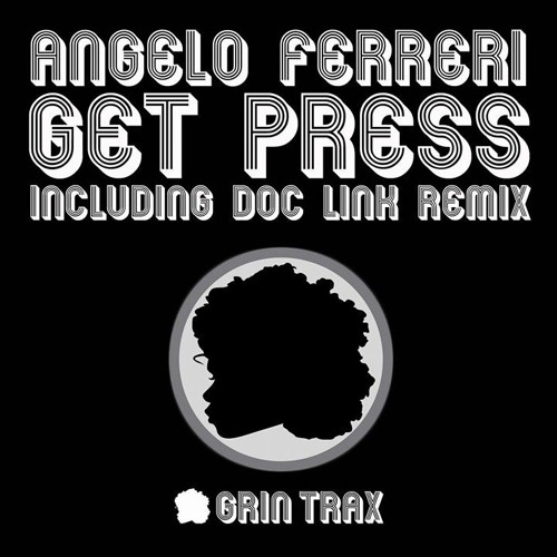 "GET PRESS" (Original Mix) // GRiN TRAX