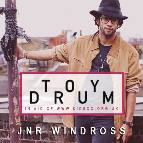 Jnr Windross - Toy Drum [15/12/14]