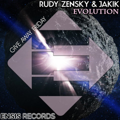 Rudy Zensky & Jakik - Evolution (Original Mix)[Give Away Friday]