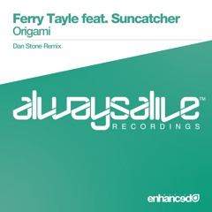 Ferry Tayle feat. Suncatcher - Origami (Dan Stone Remix) [OUT NOW]