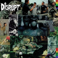 Disrupt - A Life's A Life