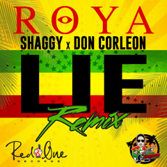 Roya Ft. Shaggy - Lie (Official Remix) [Prod. Don Corleon]