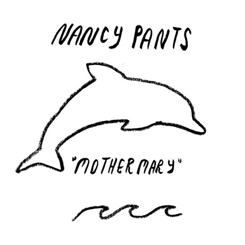 Nancy Pants - Mother Mary
