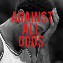 AGAINST ALL ODDS | INSPIRATIONAL AND MOTIVATIONAL