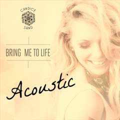 Candice Sand - Bring Me To Life (Live & Acoustic) FREE Download