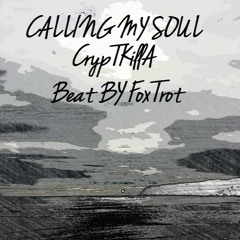 Calling My Soul Beat By FoxTrot