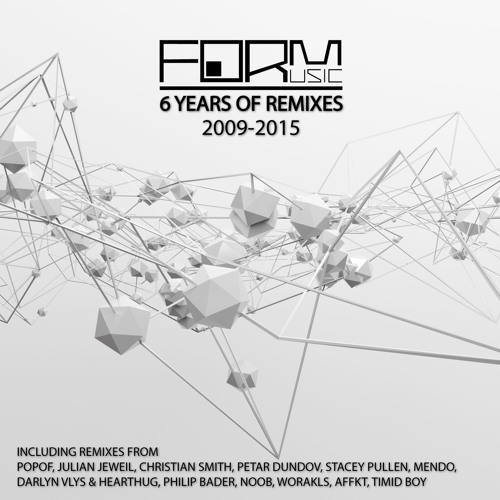 Julian Jeweil - Mad (Popof Remix) - 6 Years Of FORM MUSIC [2009 - 2015]