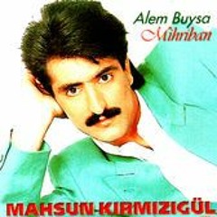 Mahsun Kirmizigul - Alem Buysa (Kral Sensin)