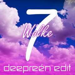 Wolke 7 (Rene Deepreen Edit)