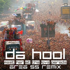 Da Hool - Meet Her At The Love Parade (Area55 Remix)