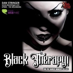 Black Therapy! EP000 - THE BEGINNING "For the Darker Moments of Life!"