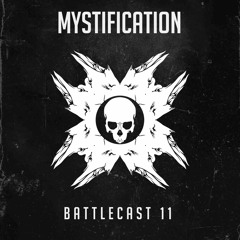 Mystification - Battlecast 11 [FREE DOWNLOAD/WAVE]