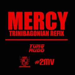 Mercy [Trinbagonian Refix]