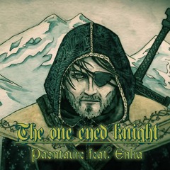 The One Eyed Knight (feat. Paontaure)