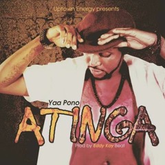 Yaa Pono - Atinga (Official Tune 2015)