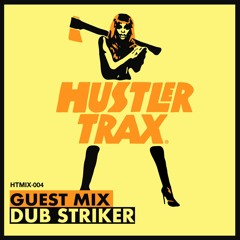 HTM-004 Guest Mix ☞ Dub Striker