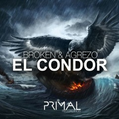 Broken & Agrezo - El Condor
