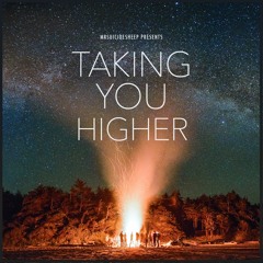 Taking You Higher Pt. 4 (Progressive House Mix)