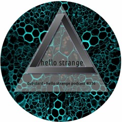 dubstard - hello strange podcast #136