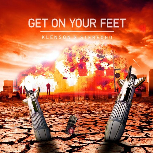 KLENSON & stereoGO - Get On Your Feet // FREE DOWNLOAD