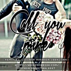 Call You Mine (Cover by. Anna) (Remix by. Joshua Miranda Sebastian)