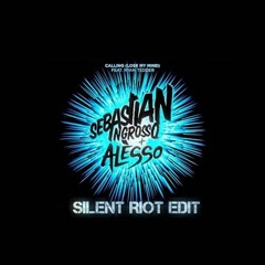 Sebastian Ingrosso & Alesso - Calling (Lose My Mind) (ft. Ryan Tedder) (Silent Riot Edit)