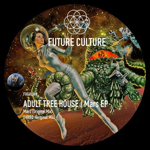 Adult Tree House - Mars EP [FUCUL002 OUT 19/10/15]