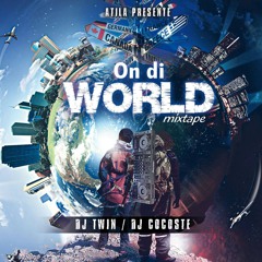 On Di World Mixtape - DanceHall