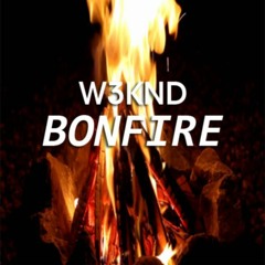 W3KND - Bonfire