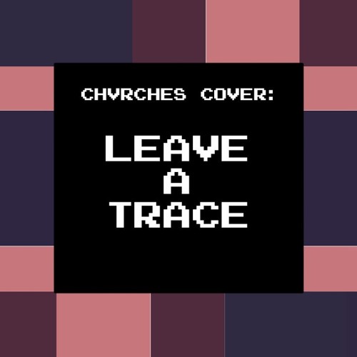 Leave A Trace [Chiptune Cover]