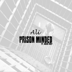 Ali - Prison Minded ft. Chris Woods